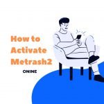 How to activate metrash 2