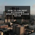 How to Find Best Affordable Apartments in Doha Qatar