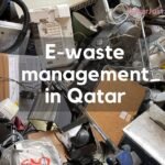 E-waste management in Qatar