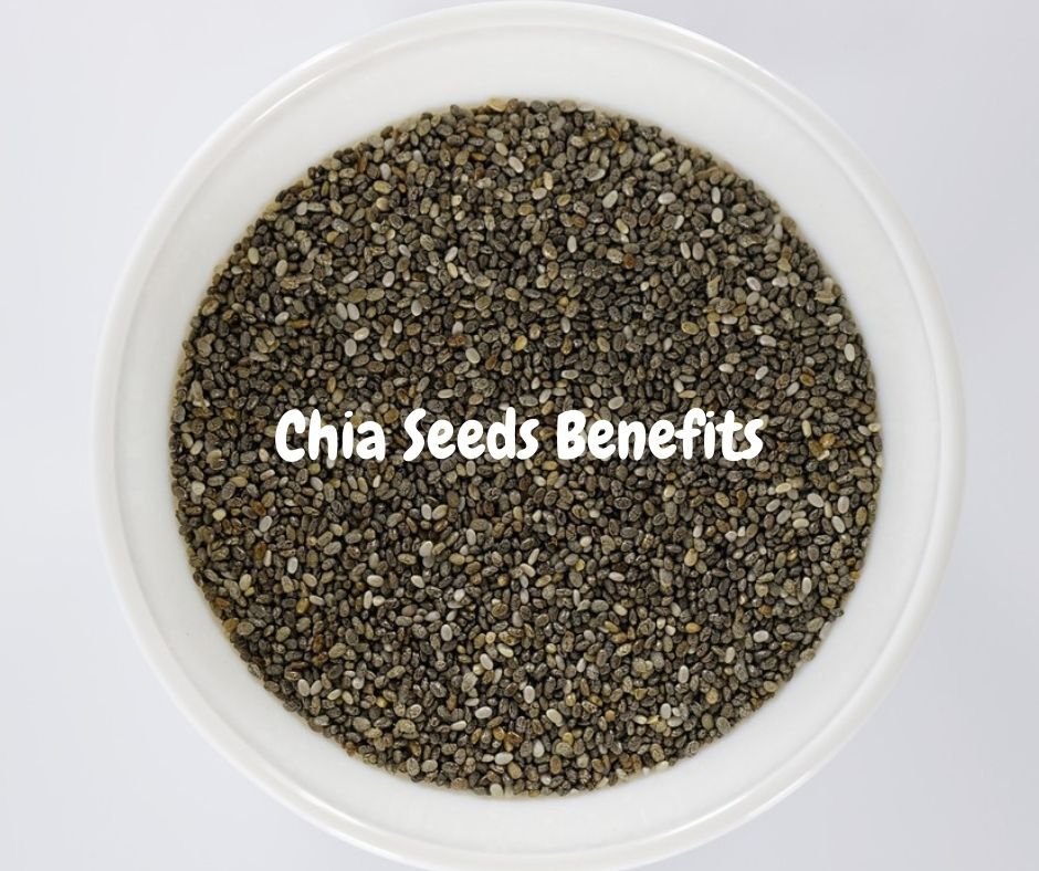 Chia Seeds Health Benefits