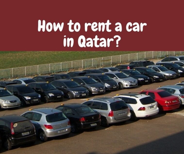 How to rent a car in Qatar