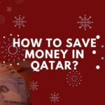 How to save money in Qatar