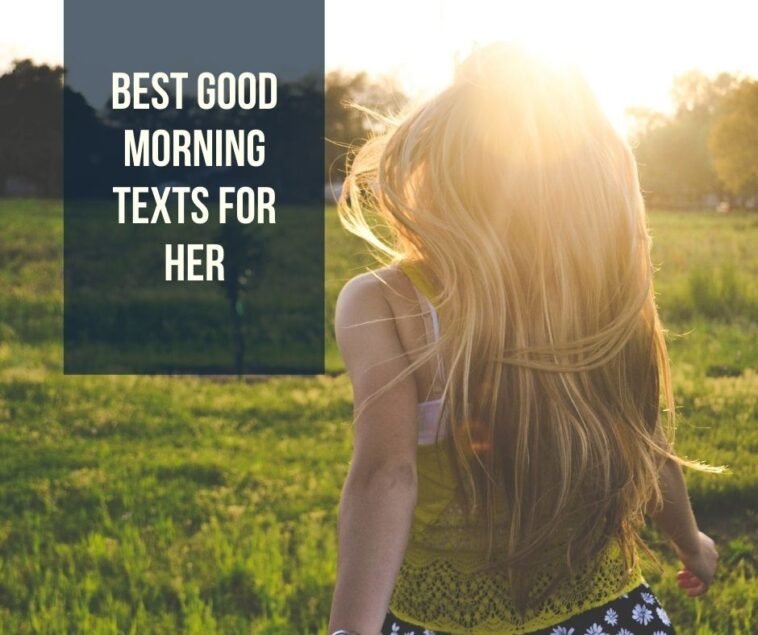 Best Good Morning Texts for Her