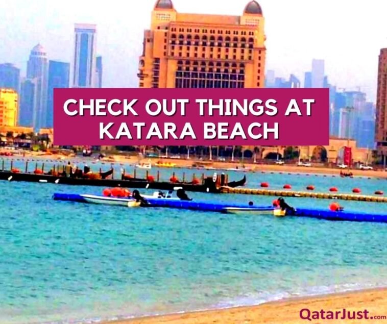 Check Out things at Katara Beach