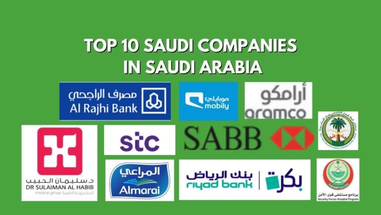 Top 10 Saudi companies in Saudi Arabia
