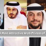 Top 4 Most Attractive Arab Princes of 2022
