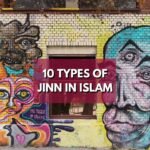 10 Types of Jinn in Islam