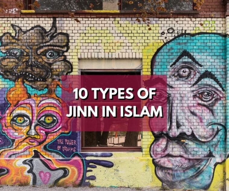 10 Types of Jinn in Islam