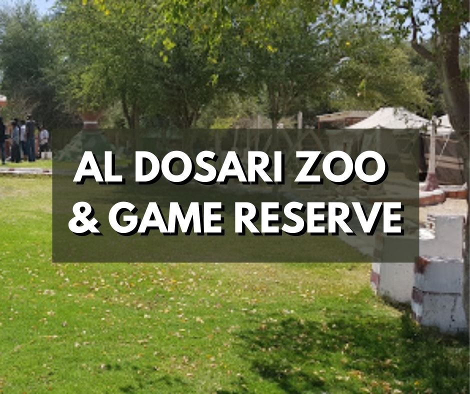 Al Dosari Zoo & Game Reserve