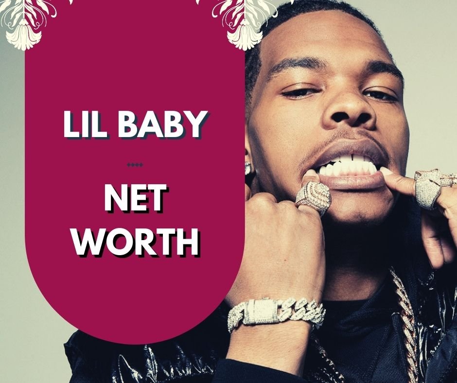 How Much is the Net Worth of Lil Baby