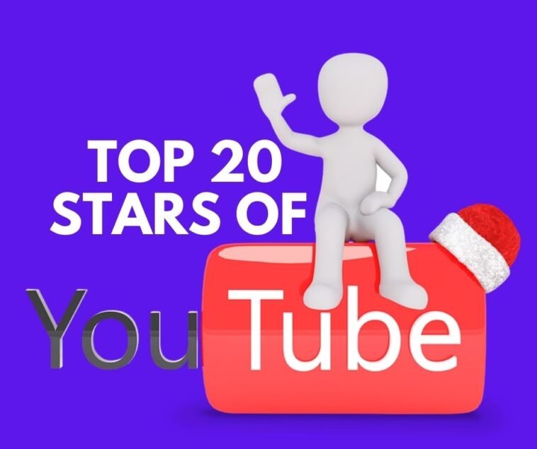 Top 20 stars of youtube