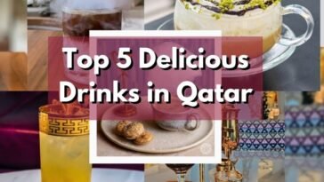 Top 5 Delicious Drinks in Qatar