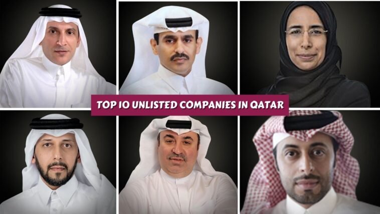 Top 10 Unlisted Companies In Qatar