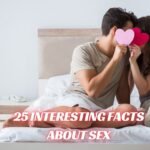 25 Interesting Facts About SEX