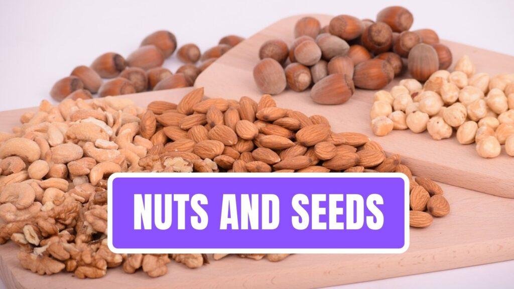 Nuts and seeds