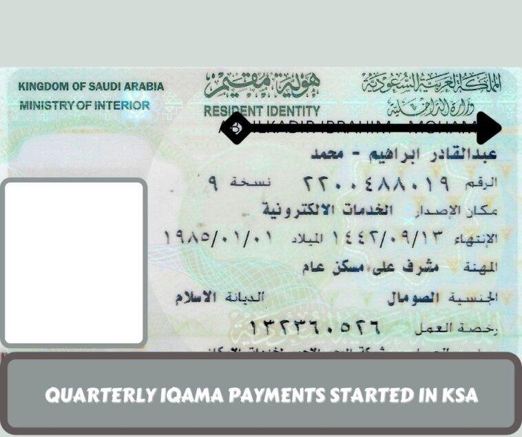 Quarterly Iqama payments started in KSA (1)