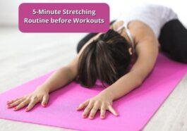5-Minute Stretching Routine before Workouts