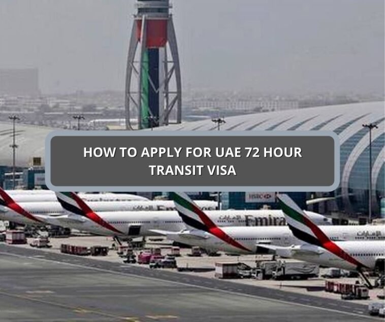 How To Apply For UAE 72 Hour Transit Visa