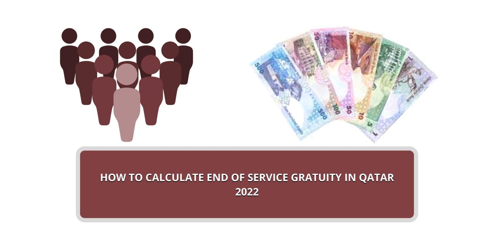 How To Calculate End Of Service Gratuity In Qatar 2022