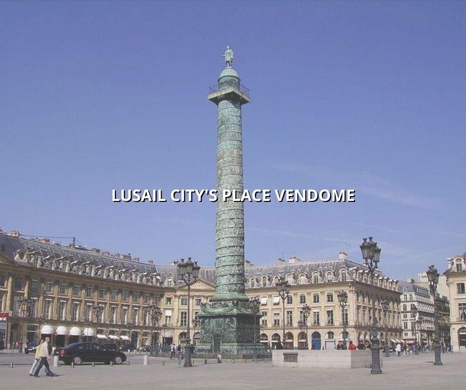 Lusail City's Place Vendome