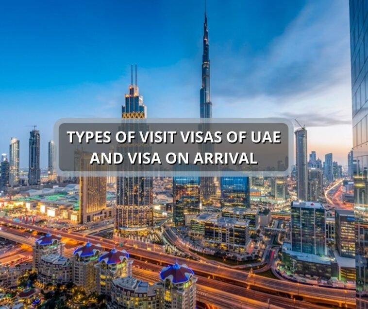Types Of Visit Visas Of UAE And Visa On Arrival