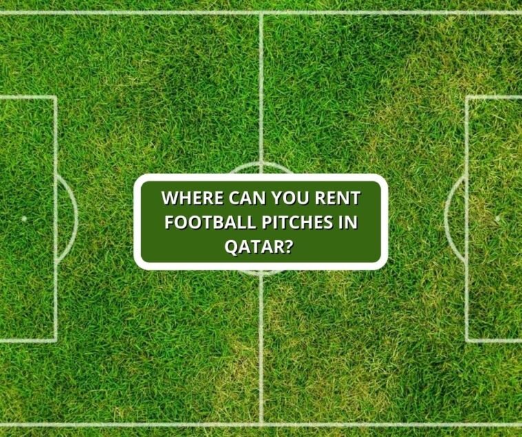 Where can I rent football pitches in Qatar