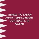 Things to know about Employment Contracts in Qatar