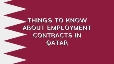 Things to know about Employment Contracts in Qatar