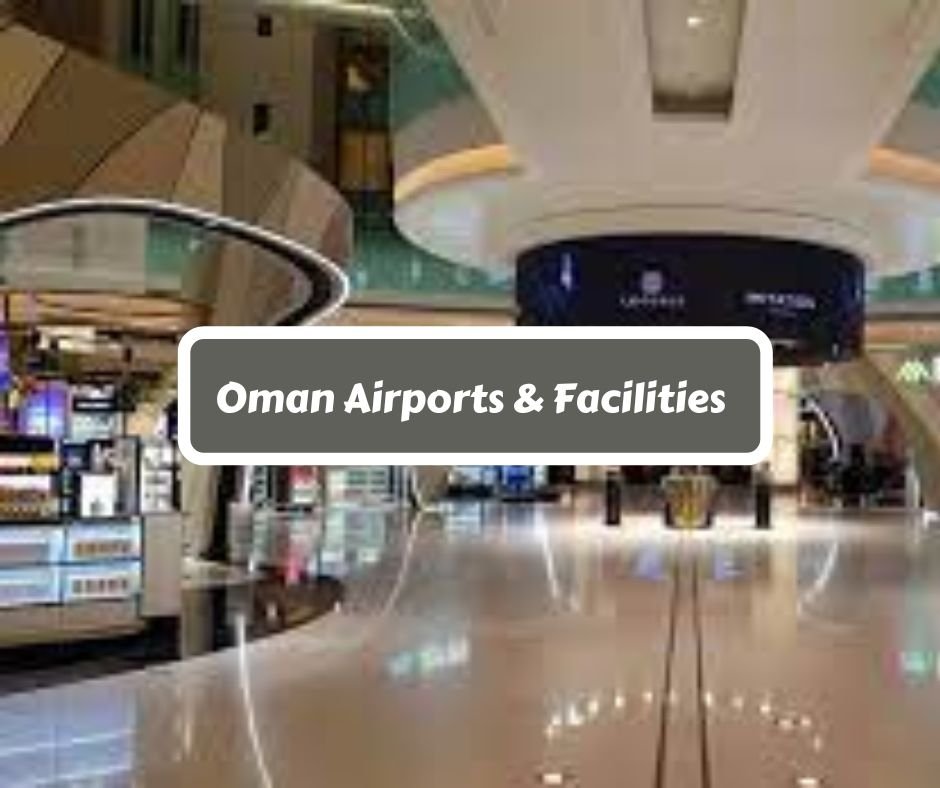 List of Oman Airports & Facilities (1)