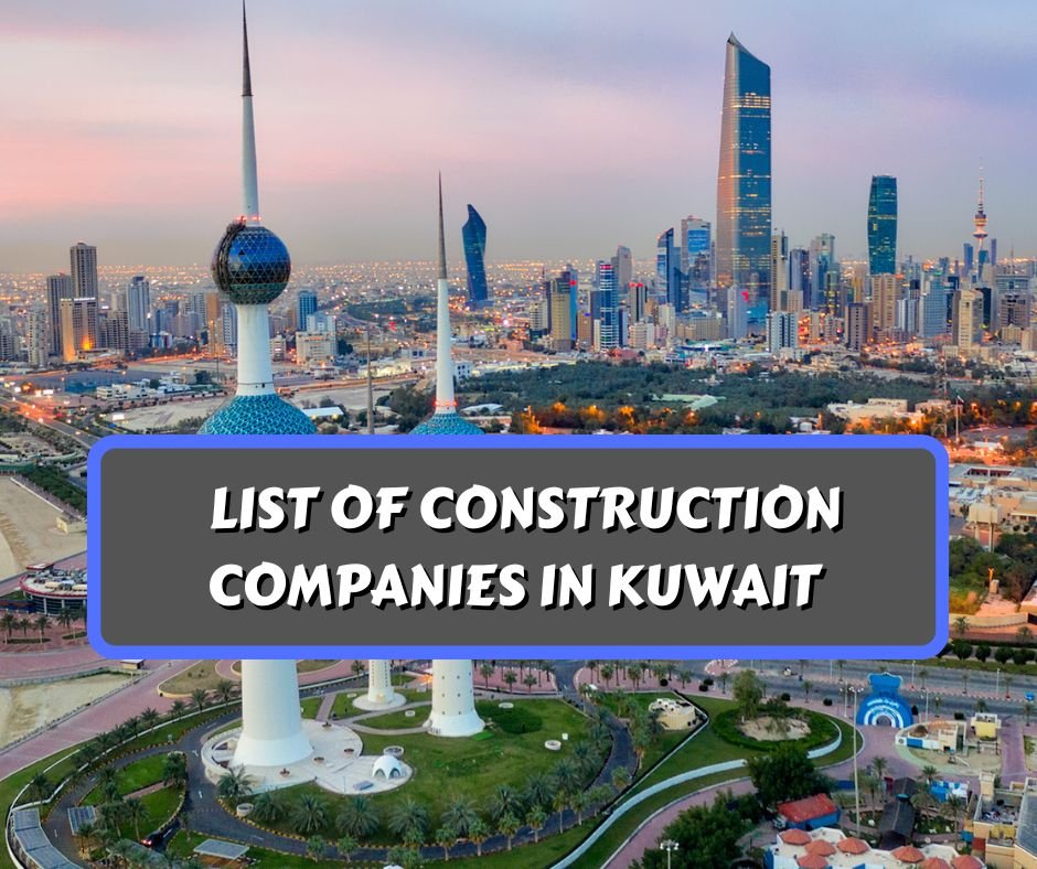 List of Construction Companies in Kuwait