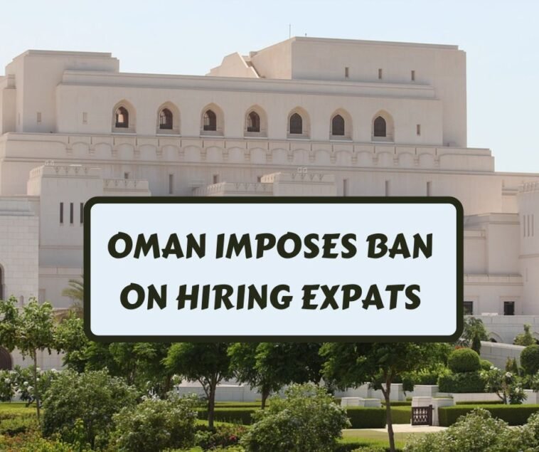 Oman Ban Imposes