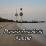 Popular Beaches in Kuwait