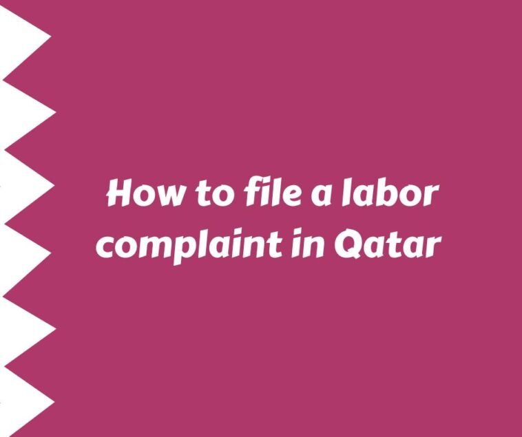 How to file a labor complaint in Qatar in 11 easy steps