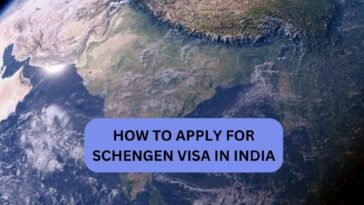 How to Apply for Schengen Visa in India