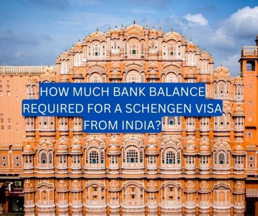 How Much Bank Balance Is Required For Schengen Tourist Visa