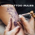 UAE Tattoo Rules and Laws