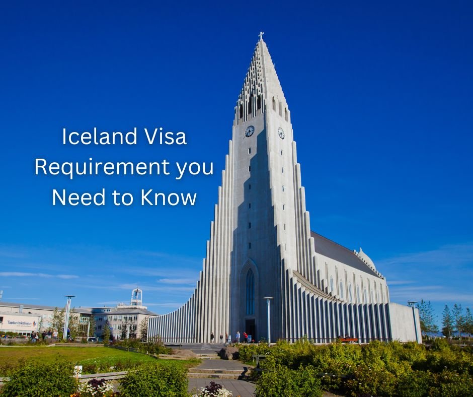 Iceland Visa Requirement you Need to Know