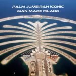 Palm Jumeirah iconic man-made island