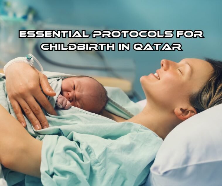 Comprehensive Handbook on Essential Protocols for Childbirth in Qatar