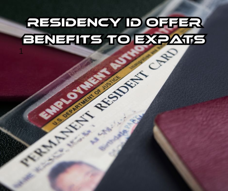 Residency ID offer benefits to expats