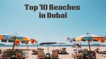 Top 10 Beaches to Visit in Dubai