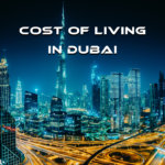 Cost of Living in Dubai