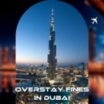 Overstay Fines in Dubai