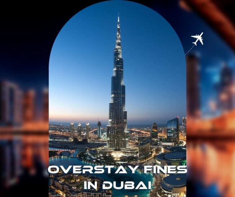 Overstay Fines in Dubai